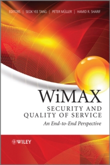 WiMAX Security and Quality of Service : An End-to-End Perspective