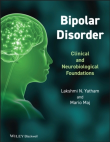 Bipolar Disorder : Clinical and Neurobiological Foundations