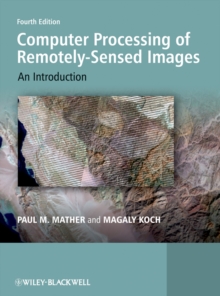 Computer Processing of Remotely-Sensed Images : An Introduction