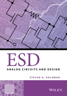 ESD : Analog Circuits and Design, Hardback Book ESD : Analog Circuits and Design, Hardback Book