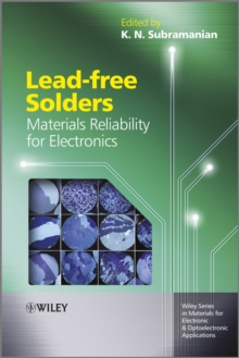 Lead-free Solders : Materials Reliability for Electronics