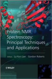 Protein NMR Spectroscopy : Practical Techniques and Applications