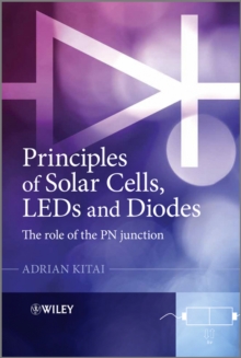 Principles of Solar Cells, LEDs and Diodes : The role of the PN junction