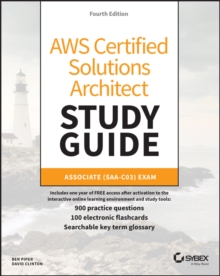 AWS Certified Solutions Architect Study Guide with 900 Practice Test Questions : Associate (SAA-C03) Exam