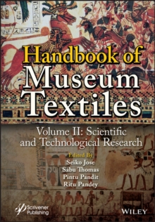 Handbook of Museum Textiles, Volume 2 : Scientific and Technological Research