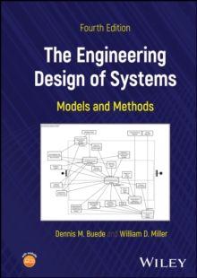 The Engineering Design of Systems : Models and Methods