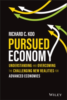 Pursued Economy : Understanding and Overcoming the Challenging New Realities for Advanced Economies