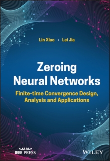 Zeroing Neural Networks : Finite-time Convergence Design, Analysis and Applications