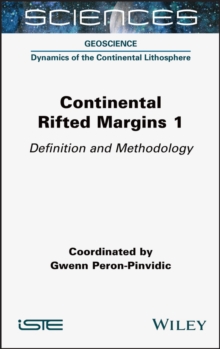 Continental Rifted Margins 1 : Definition and Methodology