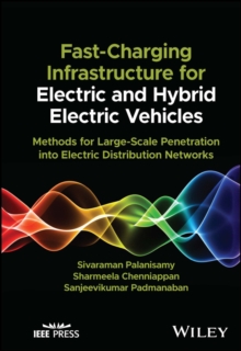 Fast-Charging Infrastructure for Electric and Hybrid Electric Vehicles : Methods for Large-Scale Penetration into Electric Distribution Networks