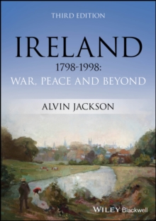 Ireland 1798-1998 : War, Peace and Beyond
