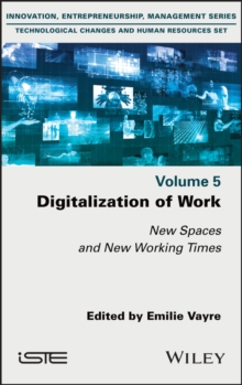 Digitalization of Work : New Spaces and New Working Times