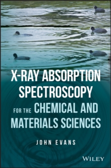 X-ray Absorption Spectroscopy for the Chemical and Materials Sciences, Paperback / softback Book X-ray Absorption Spectroscopy for the Chemical and Materials Sciences, Paperback / softback Book