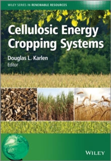 Cellulosic Energy Cropping Systems, Hardback Book Cellulosic Energy Cropping Systems, Hardback Book
