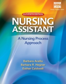 Nursing Assistant : A Nursing Process Approach, Hardback Book Nursing Assistant : A Nursing Process Approach, Hardback Book