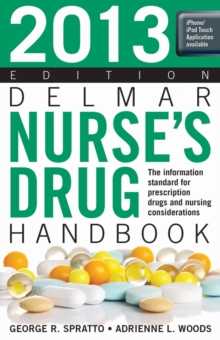 2013 Delmar Nurse's Drug Handbook, Paperback / softback Book 2013 Delmar Nurse's Drug Handbook, Paperback / softback Book