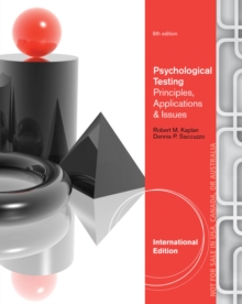 Psychological Assessment and Theory : Creating and Using Psychological Tests, International Edition, Paperback / softback Book Psychological Assessment and Theory : Creating and Using Psychological Tests, International Edition, Paperback / softback Book