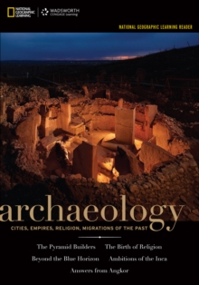 National Geographic Learning Reader: Archaeology (with Printed Access Card), Mixed media product Book National Geographic Learning Reader: Archaeology (with Printed Access Card), Mixed media product Book