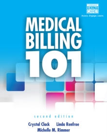 Medical Billing 101 (with Cengage EncoderPro Demo Printed Access Card and Premium Web Site, 2 terms (12 months) Printed Access Card), Mixed media product Book Medical Billing 101 (with Cengage EncoderPro Demo Printed Access Card and Premium Web Site, 2 terms (12 months) Printed Access Card), Mixed media product Book