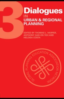 Dialogues in Urban and Regional Planning : Volume 3