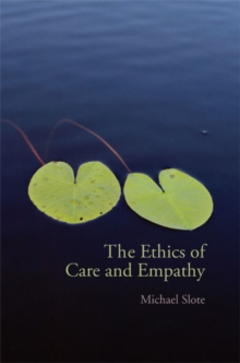 The Ethics of Care and Empathy