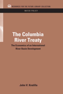 The Columbia River Treaty : The Economics of an International River Basin Development