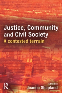 Justice, Community and Civil Society : A Contested Terrain