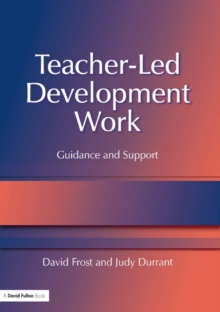 Teacher-Led Development Work : Guidance and Support