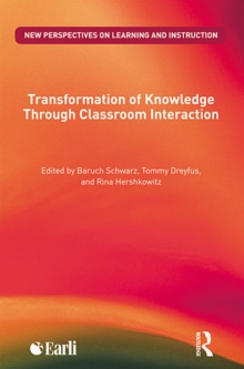 Transformation of Knowledge through Classroom Interaction