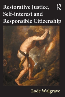 Restorative Justice, Self-interest and Responsible Citizenship