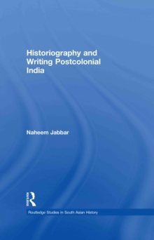 Historiography and Writing Postcolonial India