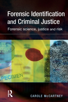 Forensic Identification and Criminal Justice