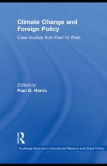 Climate Change and Foreign Policy : Case Studies from East to West