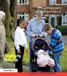 Sledmere Stories - Book 1 : The Birthday Party; Ali and Sam Help Out; Well Spotted!