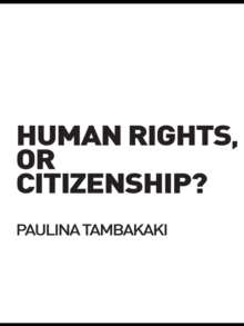 Human Rights, or Citizenship?