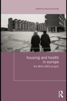 Housing and Health in Europe : The WHO LARES project