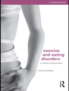 Exercise and Eating Disorders : An Ethical and Legal Analysis