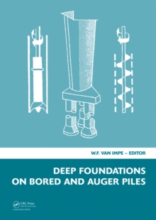 Deep Foundations on Bored and Auger Piles - BAP V : 5th International Symposium on Deep Foundations on Bored and Auger Piles (BAP V), 8-10 September 2008, Ghent, Belgium, Book + CD-ROM