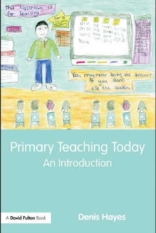 Primary Teaching Today : An Introduction