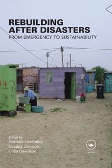 Rebuilding After Disasters : From Emergency to Sustainability