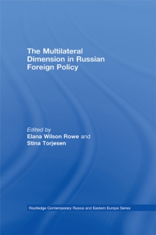 The Multilateral Dimension in Russian Foreign Policy