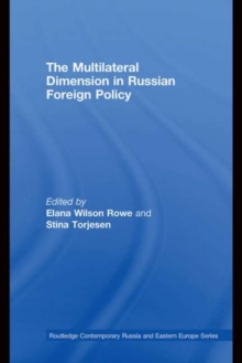 The Multilateral Dimension in Russian Foreign Policy