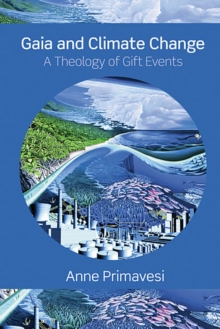 Gaia and Climate Change : A Theology of Gift Events