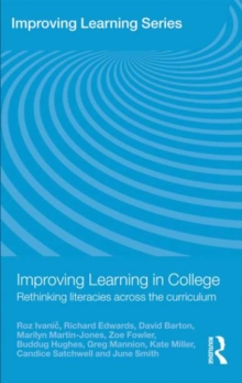 Improving Learning in College : Rethinking Literacies Across the Curriculum