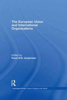 The European Union and International Organizations