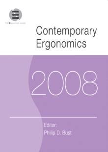 Contemporary Ergonomics 2008 : Proceedings of the International Conference on Contemporary Ergonomics (CE2008), 1-3 April 2008, Nottingham, UK