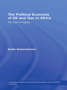 The Political Economy of Oil and Gas in Africa : The case of Nigeria