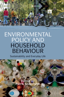 Environmental Policy and Household Behaviour : Sustainability and Everyday Life