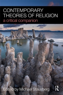 Contemporary Theories of Religion : A Critical Companion