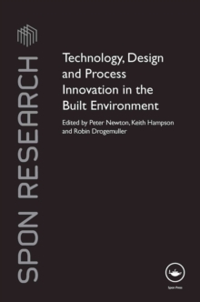 Technology, Design and Process Innovation in the Built Environment